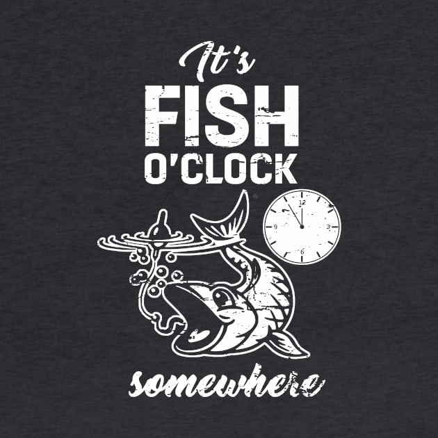 Fishing Its Fish o clock somewhere trout and salmon tshirt by Antzyzzz